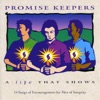 Promise Keepers - A Life That Shows