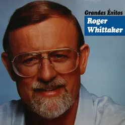 Grandes Éxitos - Roger Whittaker