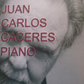 Piano: De Bardi a Piazzola - Juan Carlos Caceres