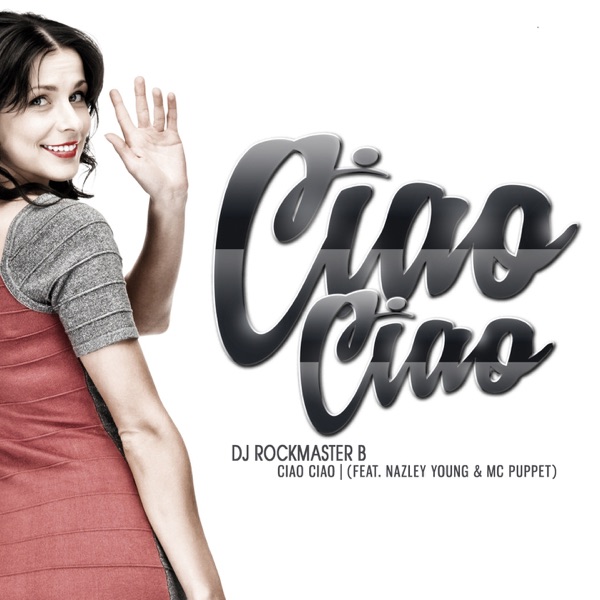 Ciao Ciao (feat. Nazley Young & Mc Puppet) - EP