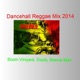Dancehall Reggae Mix 2014 feat Turbulence Dawn Penn Single