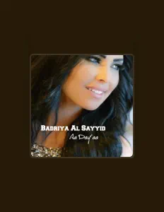 Badriya Al Sayyidを聴いたり、ミュージックビデオを鑑賞したり、経歴やツアー日程などを確認したりしましょう！
