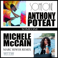 Someone (Marc Riwer Remix) - Single - Anthony Poteat & Michele McCain