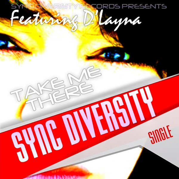 Take me there (Single) [feat. D'Layna] - Single