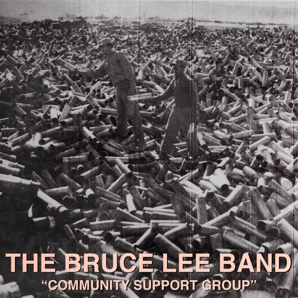 Community Support Group - EP - Bruce Lee Band