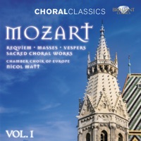 Mozart: Sacred Choral Works, Vol. 1 - Chamber Choir of Europe & Nicol Matt