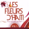 Les fleurs d'Haïti, vol. 1 (Pour les gens de bien), 2013