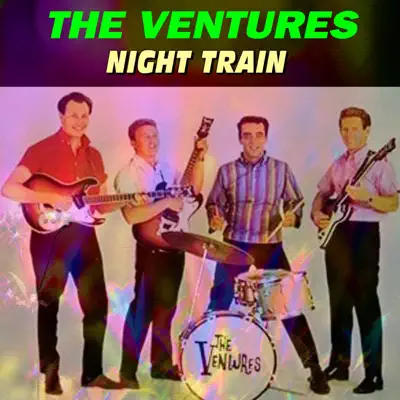 Night Train - The Ventures