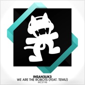 Insan3lik3 - We Are the Robots (feat. Temu)