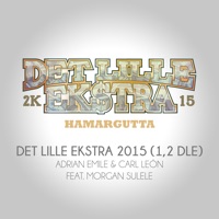 Det Lille Ekstra 2015 (1,2 Dle) [feat. Morgan Sulele] - Single - Adrian Emile & Carl León