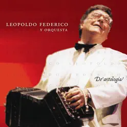 De Antologia - Leopoldo Federico De Antologia - Leopoldo Federico