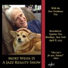 Mort Weiss Is a Jazz Reality Show