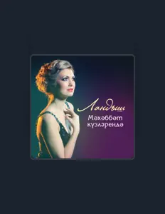 Hör dir Landysh Nigmatzyanova an, schau dir Musikvideos an, lies die Biografie, finde Tourdaten und mehr!