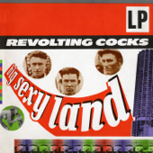 Big Sexy Land - Revolting Cocks