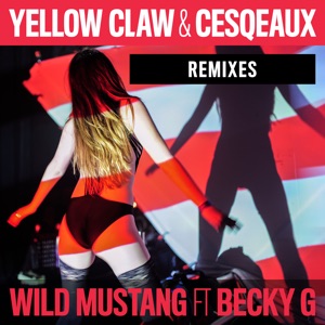 Wild Mustang (feat. Becky G) [AmsterdamSoundSystem Remix]