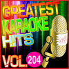 Greatest Karaoke Hits, Vol. 204 (Karaoke Version) - Albert 2 Stone