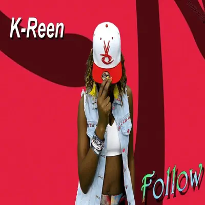 Follow - Single - K-Reen