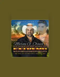 Marcos G Orosco Y Extremoを聴いたり、ミュージックビデオを鑑賞したり、経歴やツアー日程などを確認したりしましょう！