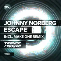 Escape (Make One Remix) — Johnny Norberg