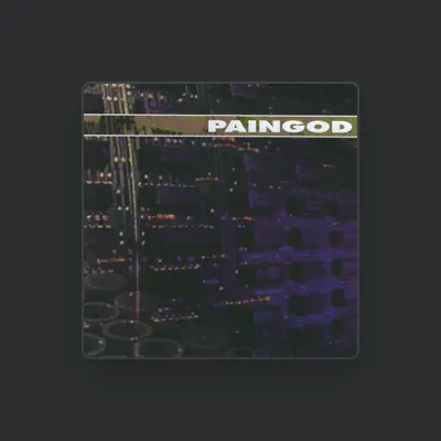 Listen to Paingod, watch music videos, read bio, see tour dates & more!