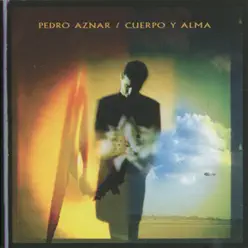 Cuerpo y Alma - Pedro Aznar