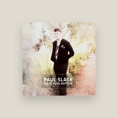 Listen to Paul Slack, watch music videos, read bio, see tour dates & more!