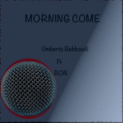 Morning Come (feat. Ron) - EP