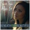 Beneath Your Beautiful - Sam Tsui & Alex G lyrics