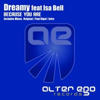 Because You Are (feat. Isa Bell) - Dreamy