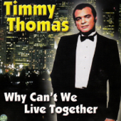 Why Can't We Live Together - ティミー・トーマス