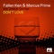 Dont Love (feat. Desireé Duvringe) - Fallen Ken & Marcus Prime lyrics