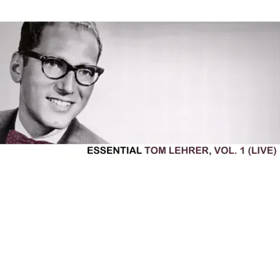 Essential Tom Lehrer, Vol. 1 (Live) - Tom Lehrer