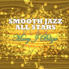 Be Without You - Smooth Jazz All Stars