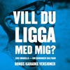Eric Amarillo - Om sanningen ska fram (Vill du ligga med mig?)