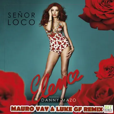 Señor Loco (feat. Danny Mazo) [Mauro Vay & Luke GF Remix] - Single - Élena