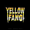 The Greatest - Yellow Fang