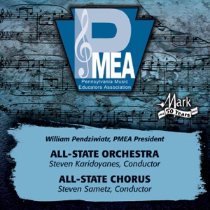 2013 Pennsylvania Music Educators Association (PMEA): All-State Orchestra & All-State Chorus
