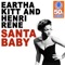 Santa Baby (Remastered) - Eartha Kitt & Henri René lyrics