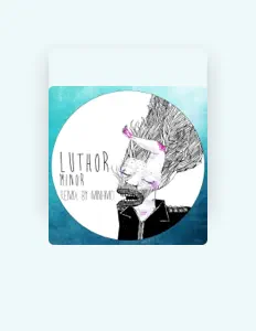 Listen to Luthor, watch music videos, read bio, see tour dates & more!