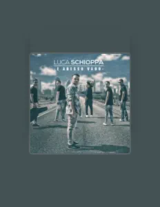 Luca Schioppa을(를) 듣고, 뮤직 비디오를 보고, 약력을 읽고, 투어 일정 등을 확인하세요!