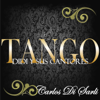 Tango: Didi y Sus Cantores (feat. Orquesta de Carlos Di Sarli) - Carlos Di Sarli