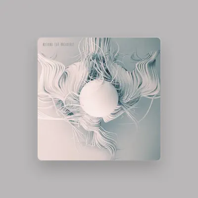 Listen to Nothing for Breakfast, watch music videos, read bio, see tour dates & more!
