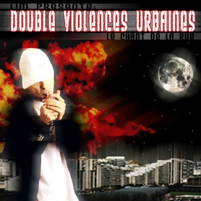 Double violences urbaines : le chant de la rue