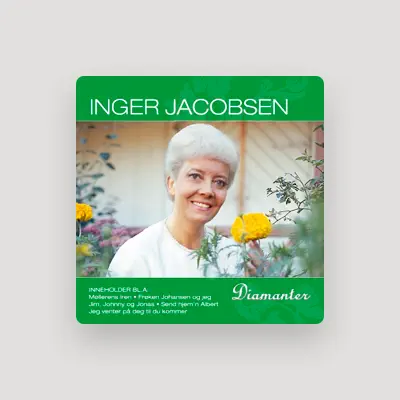 Listen to Inger Jacobsen, watch music videos, read bio, see tour dates & more!
