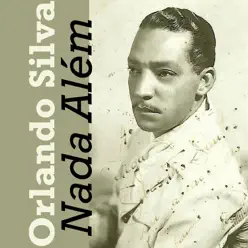 Nada Além - Single - Orlando Silva