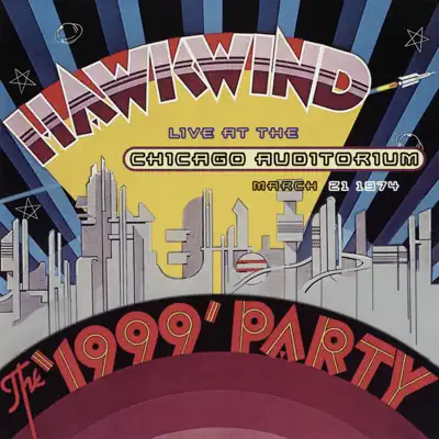 The 1999 Party - Live At the Chicago Auditorium - Hawkwind