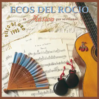 Música por Sevillanas - Ecos Del Rocio Música por Sevillanas - Ecos Del Rocio