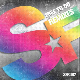 Free to Do (Remixes), Pt. 2 by Carlos Jimenez album reviews, ratings, credits