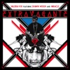 Extravagante (feat. Shawn Weigh & Miracle) - Single