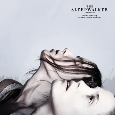 The Sleepwalker (Original Motion Picture Soundtrack) - Sondre Lerche